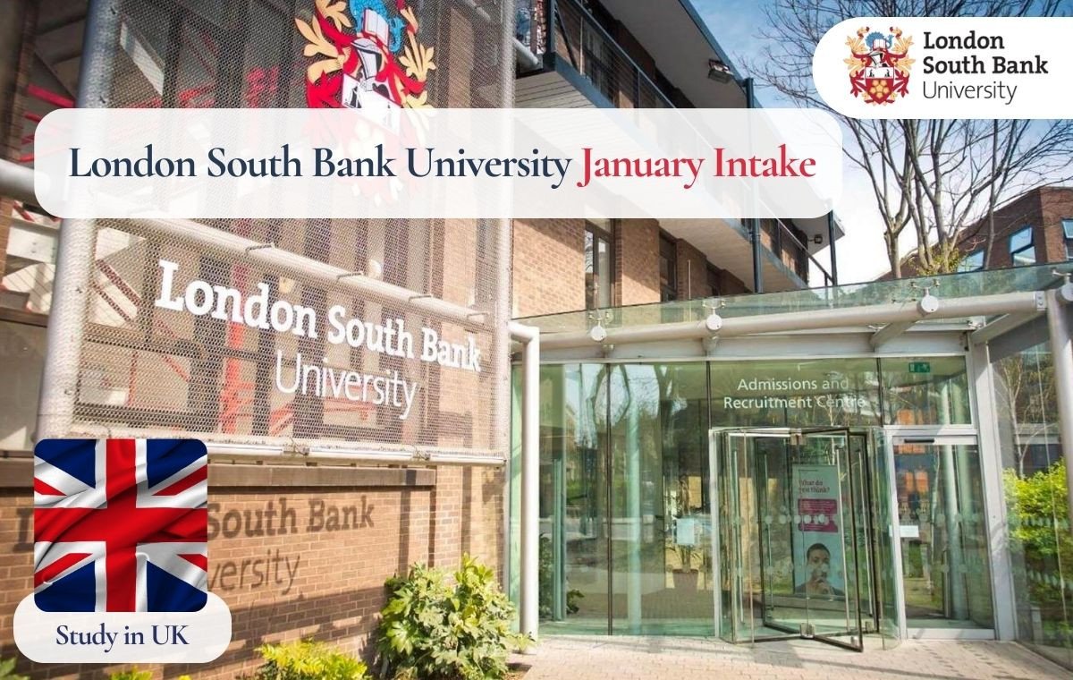 London South Bank University January Intake 2026: LSBU Deadline, Application Date, Admission Requirements for International Students